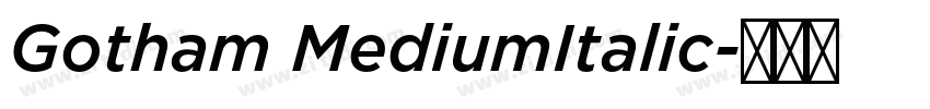 Gotham MediumItalic字体转换